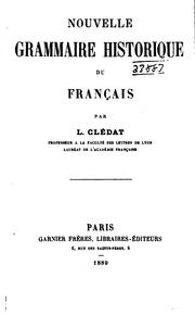 Cover of: Nouvelle grammaire historique du français by Léon Clédat