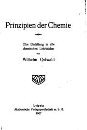 Cover of: Prinzipien der Chemie: eine Einleitung in alle chemischen Lehrbücher