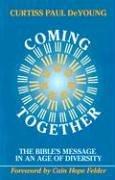 Coming together by Curtiss Paul DeYoung