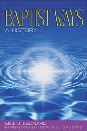 Cover of: Baptist Ways by Bill J. Leonard