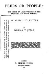 Cover of: Peers Or People?: The House of Lords Weighed in the Balance and Found ... by W. T. Stead