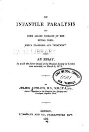 Cover of: On infantile paralysis and some allied diseases of the spinal cord: Their Diagnosis and Treatment