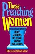 Cover of: Those Preaching Women (Volume 3)