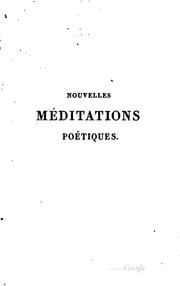 Cover of: Nouvelles méditations poëtiques: par Alphonse de La Martine by Alphonse de Lamartine