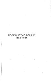 Cover of: Pismiennictwo polskie, 1880-1904