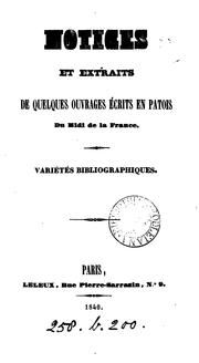 Cover of: Notices et extraits de quelques ouvrages écrits en patois du Midi de la France, variétés ... by Gustave Brunet