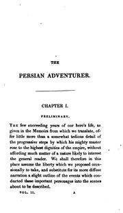 Cover of: The Persian adventurer, the sequel of 'The kuzzilbash'. by James Baillie Fraser