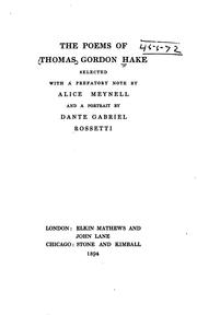 Cover of: The Poems of Thomas Gordon Hake, Selected with a Prefatory Note by Alice Meynell and a Portrait ...