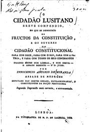 Cover of: O cidadão lusitano: breve compendio, em que se demostrão os fructos da ... by Innocencio Antonio de Miranda