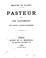 Cover of: Pasteur et les Pastoriens