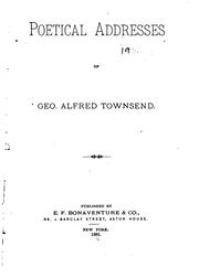 Cover of: Poetical Addresses of Geo. Alfred Townsend by George Alfred Townsend