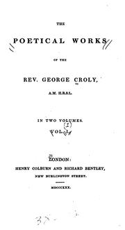 The poetical works of the Rev. George Croly by George Croly