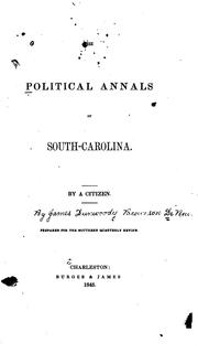 Cover of: The Political Annals of South-Carolina