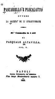 Cover of: Pascariello e Pascalotto, ovvero La società de li sfrantummate