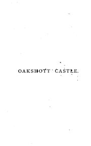 Cover of: Oakshott castle, by Granby Dixon, ed. [or rather written] by H. Kingsley