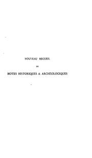 Cover of: Nouveau recueil de Notes historiques et archéologiques ...