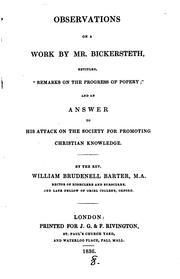 Cover of: Observations on a work by mr. Bickersteth, entitled, 'Remarks on the progress of popery', and an ... by William Brudenell Barter