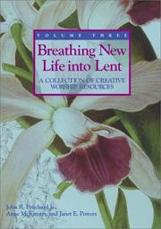 Cover of: Breathing New Life into Lent: A Collection of Creative Worship Resources (Breathing New Life Into Lent)