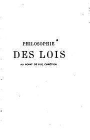 Cover of: Philosophie des lois au point de vue chrétien