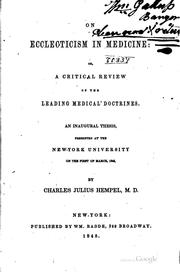 Cover of: On Ecclecticism in Medicine: Or, A Critical Review of the Leading Medical ... | Charles Julius Hempel