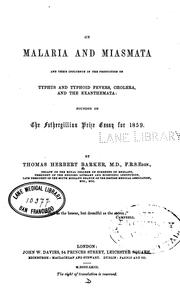 Cover of: On malaria and miasmata and their influence in the production of typhus and typhoid fevers ...