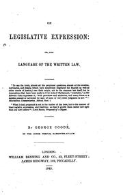 Cover of: On legislative expression; or, The language of the written law | George Coode
