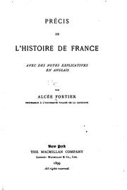 Cover of: Précis de l'histoire de France: avec des notes explicatives en anglais by Alcée Fortier