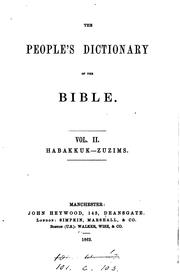 Cover of: The people's dictionary of the Bible [by J.R. Beard]. by John Relly Beard