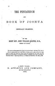 Cover of: The Pentateuch and Book of Joshua Critically Examined: Pt.1. The Pentateuch ...