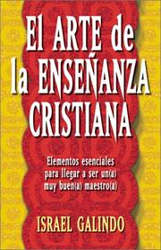 Cover of: El arte de la enseñanza cristiana by Israel Galindo