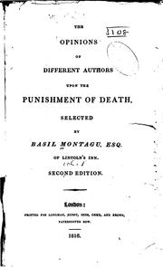 Cover of: The Opinions of Different Authors Upon the Punishment of Death