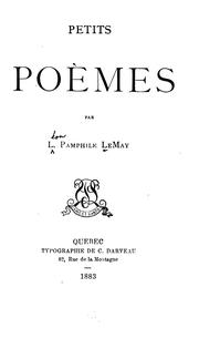 Cover of: Petits poèmes by Pamphile Lemay