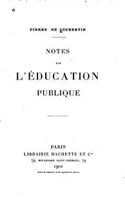 Cover of: Notes sur l'éducation publique by Pierre de Coubertin