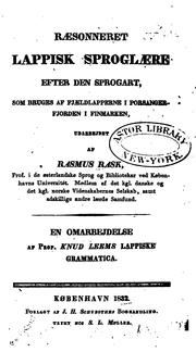 Cover of: Ræsonneret Lappisk sproglære efter den sprogart: som bruges af fjældlapperne i porsangerfjorden ... by Rasmus Rask