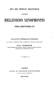 Cover of: Qua rei criticae tractandae ratione Hellenicon Xenophontis: textus constituendus sit