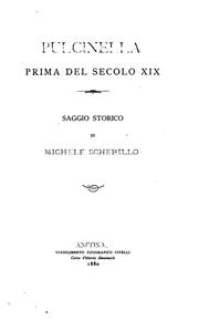 Cover of: Pulcinella prima del secolo XIX: saggio storico