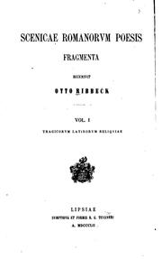 Cover of: Scenicae romanorum poesis fragmenta by Otto Ribbeck