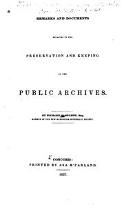 Remarks and documents relating to the preservation and keeping of the public archives by Bartlett Richard