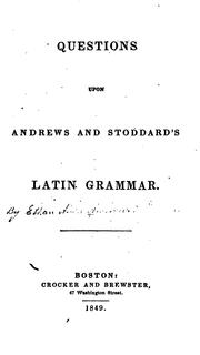 Cover of: Questions Upon Andrews and Stoddard's Latin Grammar