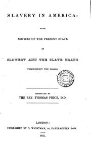 Cover of: Slavery in America: With Notices of the Present State of Slavery and the ... | Thomas Price