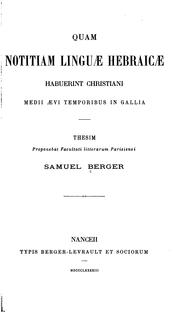 Cover of: Quam notitiam linguae hebraicae habuerint Christiani medii aevi temporibus in Gallia