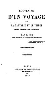Cover of: Souvenirs d'un voyage dans la Tartarie et le Thibet pendant les années 1844 ...