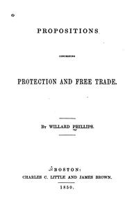 Cover of: Propositions Concerning Protection and Free Trade