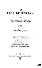 Cover of: The Rose of Dekama; Or, The Friesian Heiress: A Tale