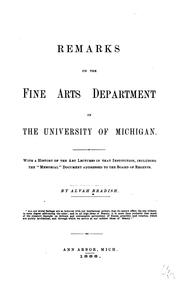 Cover of: Remarks on the Fine Arts Department in the University of Michigan: With a History of the Art ...