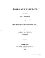 Cover of: Roads & Highways: Communicated to the Editor of The Edinburgh Encyclopaedia