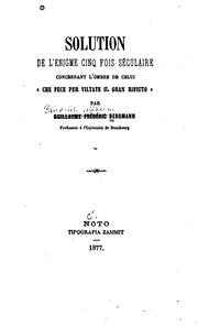 Cover of: Solution de l'enigme cinq fois séculaire concernant l'ombre de celui "che fece per viltate il ...