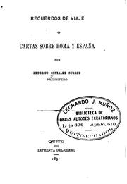 Cover of: Recuerdos de viaje: O, cartas sobre Roma y España by Federico González Suárez