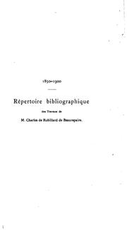 Cover of: Répertoire bibliographique des travaux de M. Charles de Robillard de Beaurepaire: 1850-1900.
