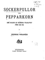 Sockerpullor och Pepparkorn by Henrik Wranér